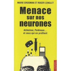 Livre - Menace sur nos neurones