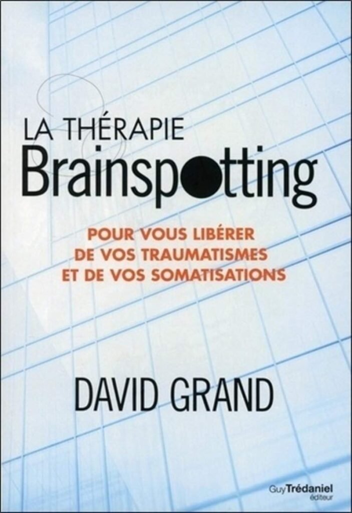 LA THERAPIE BRAINSPOTTING
