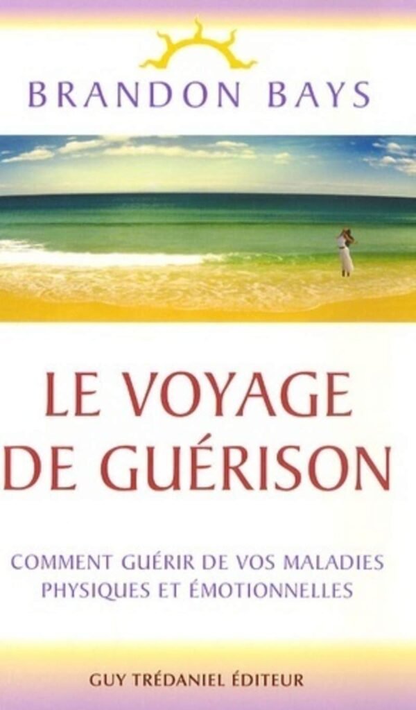 LE VOYAGE DE GUERISON